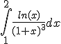 \int_1^{2} \frac{ln (x)}{(1+x)^3} dx